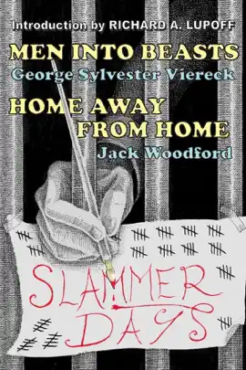 Read: Slammer Days: Men into Beasts: Home Away from Home Book