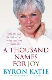 Book cover for A Thousand Names For Joy by Byron Katie & Stephen Mitchell