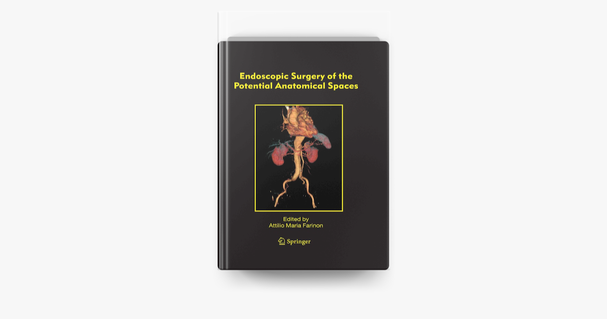 ‎Endoscopic Surgery of the Potential Anatomical Spaces على Apple Books