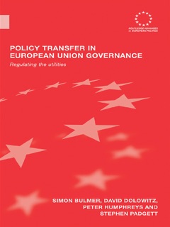 Policy Transfer in European Union Governance by Simon Bulmer, David Dolowitz, Peter Humphreys & Stephen Padgett