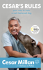 Cesar's Rules - Cesar Millan