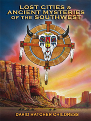 Lost Cities & Ancient Mysteries of the Southerwest