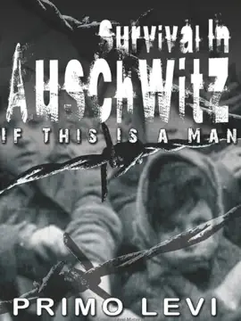 Read: Survival In Auschwitz : If This Is a Man Book
