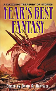 Year's Best Fantasy by David G. Hartwell & Kathryn Cramer