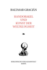 Handorakel und Kunst der Weltklugheit - Baltasar Gracián