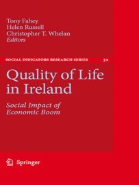 Quality of Life in Ireland - Tony Fahey, Helen Russell & Christopher T. Whelan