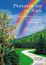 Proverbs 101 For Kids - Yvonne Brooks