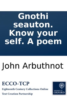 Gnothi seauton. Know your self. A poem by John Arbuthnot