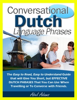 Conversational Dutch by Abel Adams