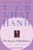 The Miracle of Mindfulness - Thích Nhất Hạnh