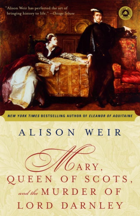 Mary, Queen of Scots and the murder of Lord Darnley cover