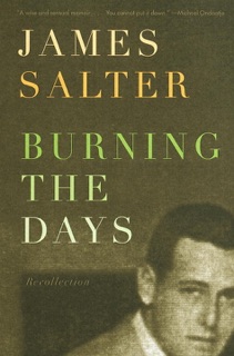 Burning the Days by James Salter