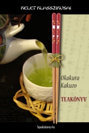 Teakönyv - Okakura Kakuzo