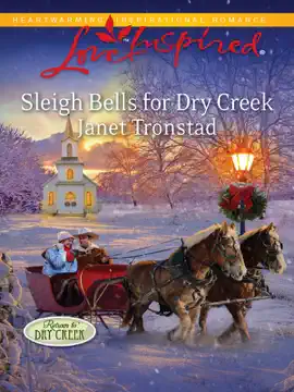 Read: Book Sleigh Bells for Dry Creek