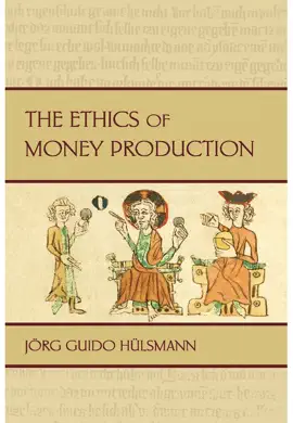 Read: Book The Ethics of Money Production