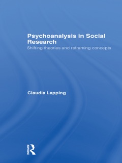 Psychoanalysis in Social Research by Claudia Lapping