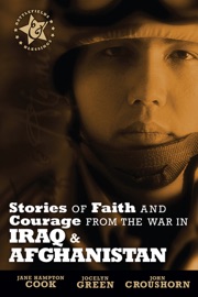 Stories of Faith and Courage from the War in Iraq & Afghanistan