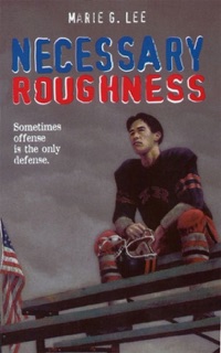 Necessary Roughness by Marie G. Lee