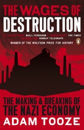 Book cover for The Wages of Destruction by Adam Tooze