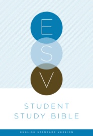 ESV Student Study Bible - Crossway