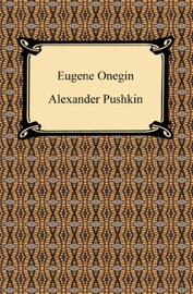 Eugene Onegin: A Novel in Verse - Alexander Pushkin