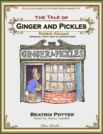 The Tale of Ginger and Pickles: Read Aloud - Beatrix Potter