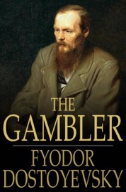 The Gambler - Fyodor Dostoyevsky & C. J. Hogarth