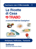Le Ricette di Casa Trabo - 01 - Federica Castiglioni
