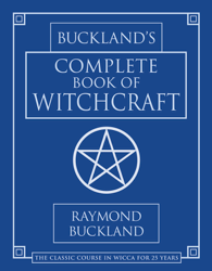 Buckland's Complete Book of Witchcraft