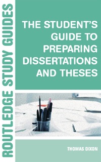 The Student's Guide to Preparing Dissertations and Theses by Brian Allison & Phil Race