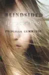 Blindsided by Priscilla Cummings Book Summary, Reviews and Downlod