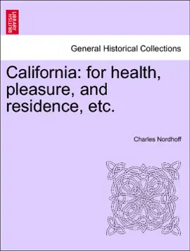 California: for health, pleasure, and residence, etc. New Edition, Thoroughly Revised