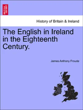 Read: The English in Ireland in the Eighteenth Book Century, vol. I