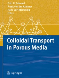 Colloidal Transport in Porous Media - Fritz H. Frimmel, Frank von der Kammer & Hans-Curt Flemming