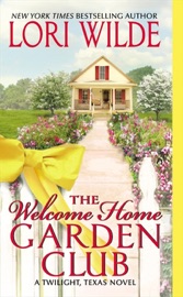 The Welcome Home Garden Club - Lori Wilde
