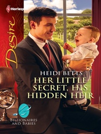 Her Little Secret, His Hidden Heir - Heidi Betts
