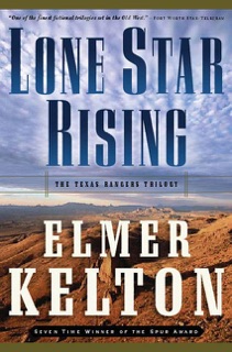 Lone Star Rising by Elmer Kelton