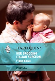 Her Brooding Italian Surgeon - Fiona Lowe