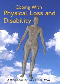 Coping with Physical Loss and Disability Rick Ritter