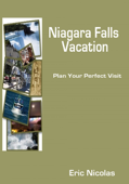 NIAGARA FALLS VACATION: plan your perfect visit - Eric Nicolas