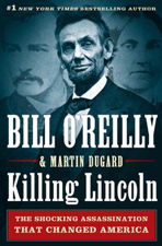 Killing Lincoln - Bill O'Reilly &amp; Martin Dugard Cover Art