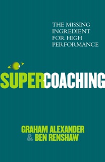 Super Coaching by Ben Renshaw & Graham Alexander