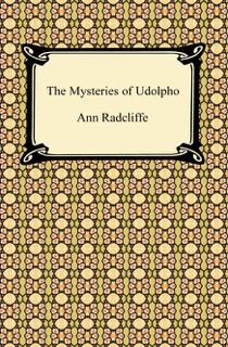 The Mysteries of Udolpho by Ann Ward Radcliffe