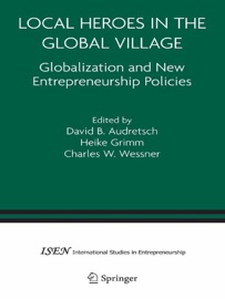 Local Heroes in the Global Village