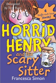 Horrid Henry and the Scary Sitter (Enhanced Version) - Francesca Simon & Miranda Richardson