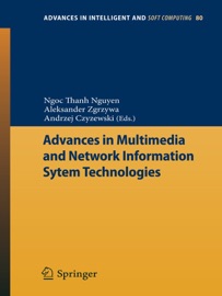 Advances in Multimedia and Network Information System Technologies - Ngoc-Thanh Nguyen, Aleksander Zgrzywa & Andrzej Czyzewski