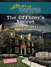 The Officer's Secret - Debby Giusti