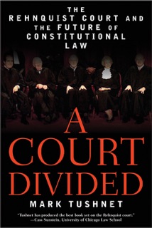 A Court Divided by Mark Tushnet