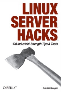 Linux Server Hacks by Rob Flickenger