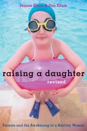 Raising a Daughter - Jeanne Elium & Don Elium
